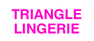 Triangle Lingerieのセクシー輸入下着通販